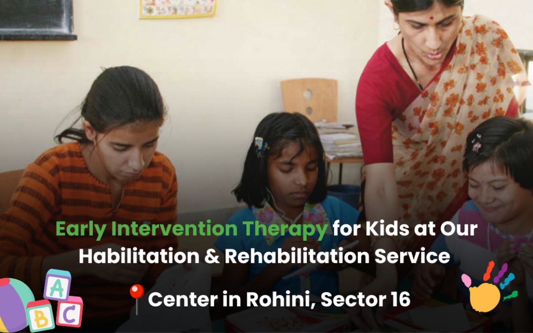 Children receiving Early Intervention Therapy at a rehabilitation center in Rohini, guided by a special educator.
